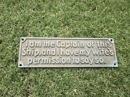 I am the captain of this ship - Brass Plaque - For Sale